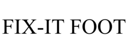 FIX-IT FOOT