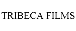 TRIBECA FILMS
