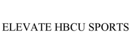 ELEVATE HBCU SPORTS