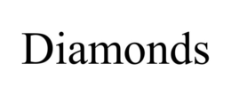 DIAMONDS