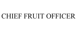 CHIEF FRUIT OFFICER