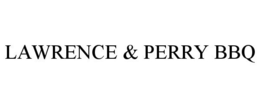 LAWRENCE & PERRY BBQ