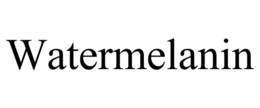 WATERMELANIN