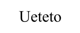 UETETO