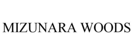 MIZUNARA WOODS