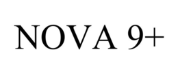 NOVA 9+