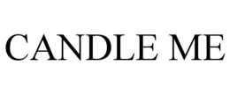 CANDLE ME
