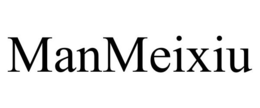 MANMEIXIU