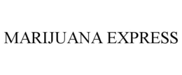MARIJUANA EXPRESS