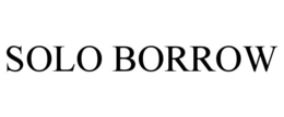 SOLO BORROW