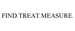FIND.TREAT.MEASURE.