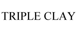 TRIPLE CLAY