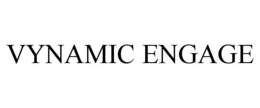 VYNAMIC ENGAGE