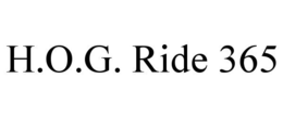 H.O.G. RIDE 365