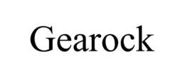 GEAROCK