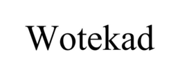 WOTEKAD