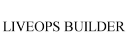 LIVEOPS BUILDER