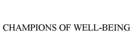 CHAMPIONS OF WELL-BEING