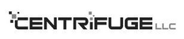 CENTRIFUGE LLC