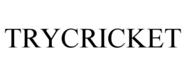 TRYCRICKET