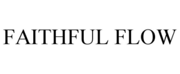 FAITHFUL FLOW