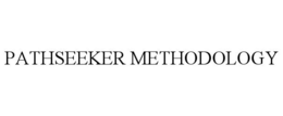 PATHSEEKER METHODOLOGY