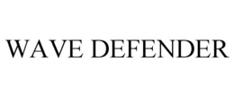 WAVE DEFENDER