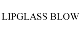 LIPGLASS BLOW