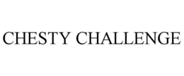 CHESTY CHALLENGE