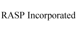 RASP INCORPORATED