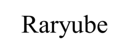 RARYUBE