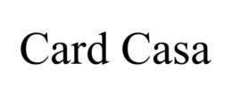 CARD CASA