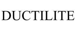 DUCTILITE