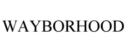 WAYBORHOOD