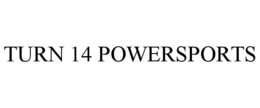 TURN 14 POWERSPORTS
