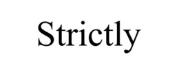 STRICTLY