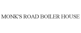 MONK'S ROAD BOILER HOUSE