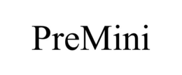 PREMINI