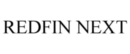 REDFIN NEXT