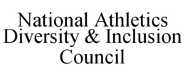 NATIONAL ATHLETICS DIVERSITY & INCLUSION COUNCIL