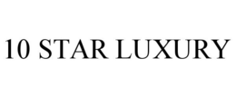 10 STAR LUXURY