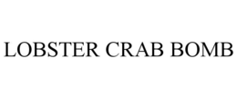 LOBSTER CRAB BOMB