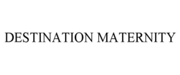 DESTINATION MATERNITY