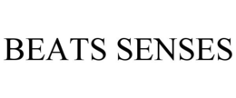 BEATS SENSES