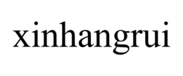 XINHANGRUI