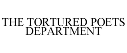 THE TORTURED POETS DEPARTMENT