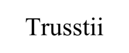 TRUSSTII