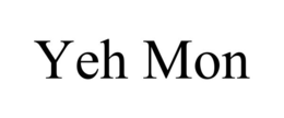 YEH MON