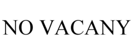 NO VACANY