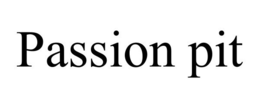 PASSION PIT